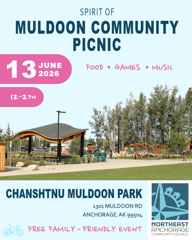 Link to 2026 Spirit of Muldoon Community Picnic info. June 13 from 12-2pm in Chanshtnu Muldoon Park, Anchorage, Alaska